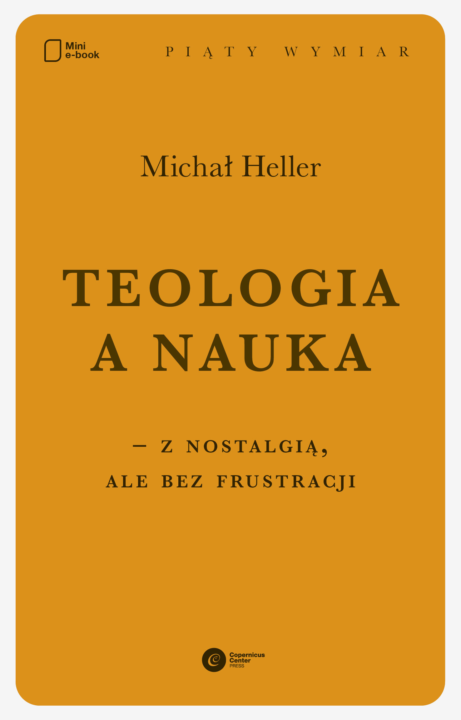 Teologia a nauka – z nostalgią ale bez frustracji (e-book)