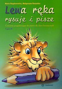 Lewa ręka rysuje i pisze. Część 3