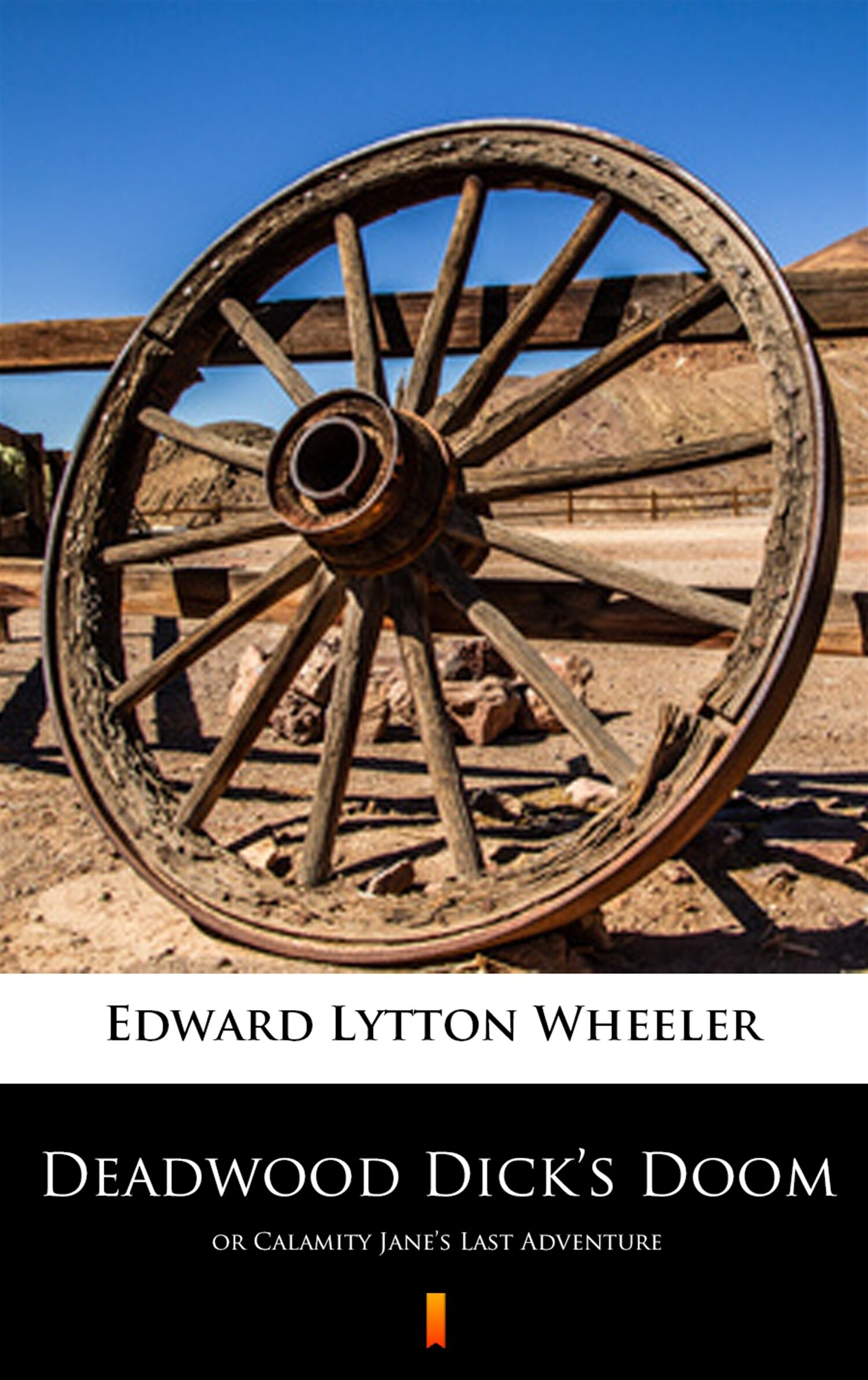 Deadwood Dick’s Doom (e-book)