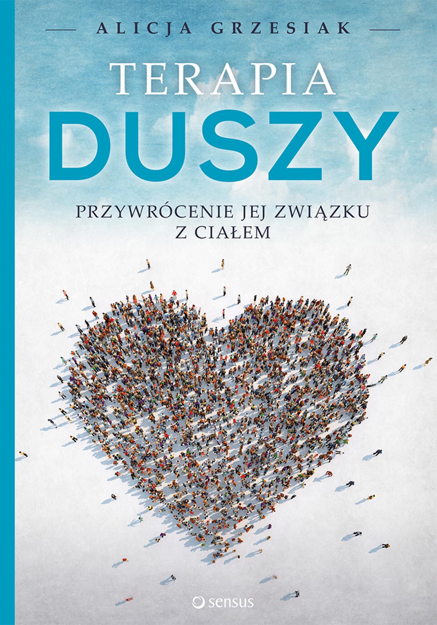 Terapia duszy. Przywrócenie jej związku z ciałem (e-book)