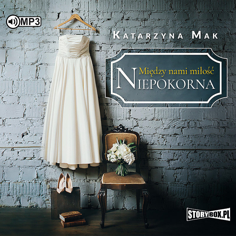 Cd mp3 niepokorna. Między nami miłość. Tom 1