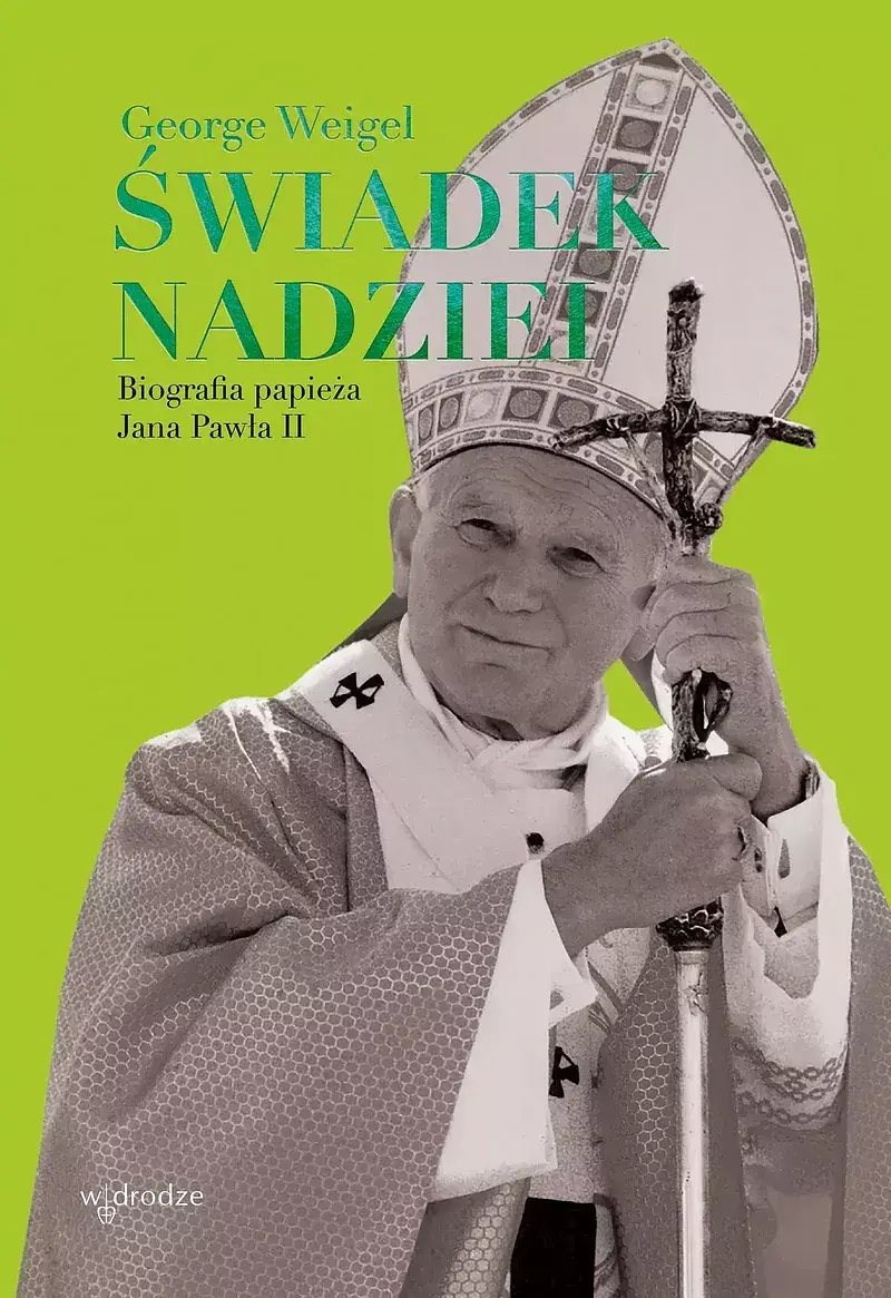 Świadek nadziei. Biografia papieża jana pawła ii