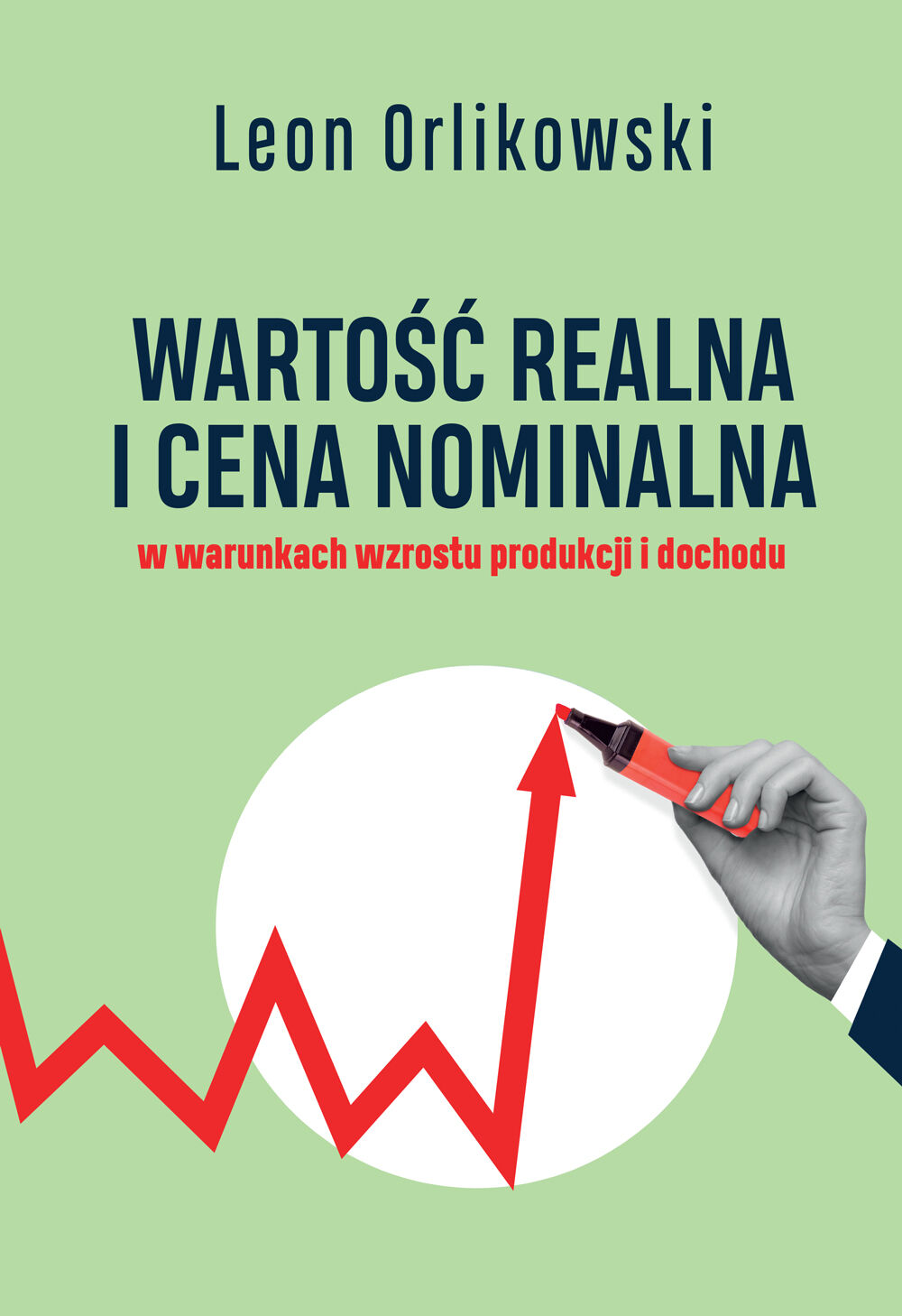 Wartość realna i cena nominalna w warunkach wzrostu produkcji i dochodu (e-book)