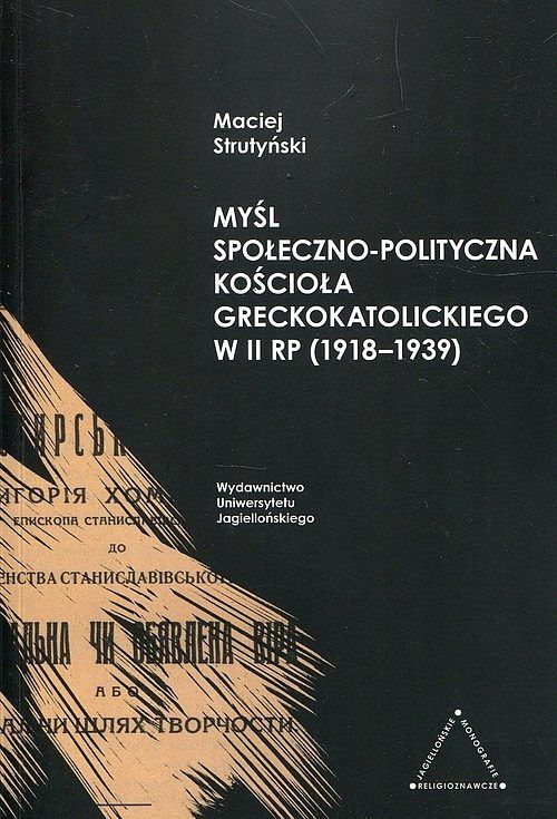 Myśl społeczno-polityczna Kościoła greckokatolickiego w II RP (1918-1939)