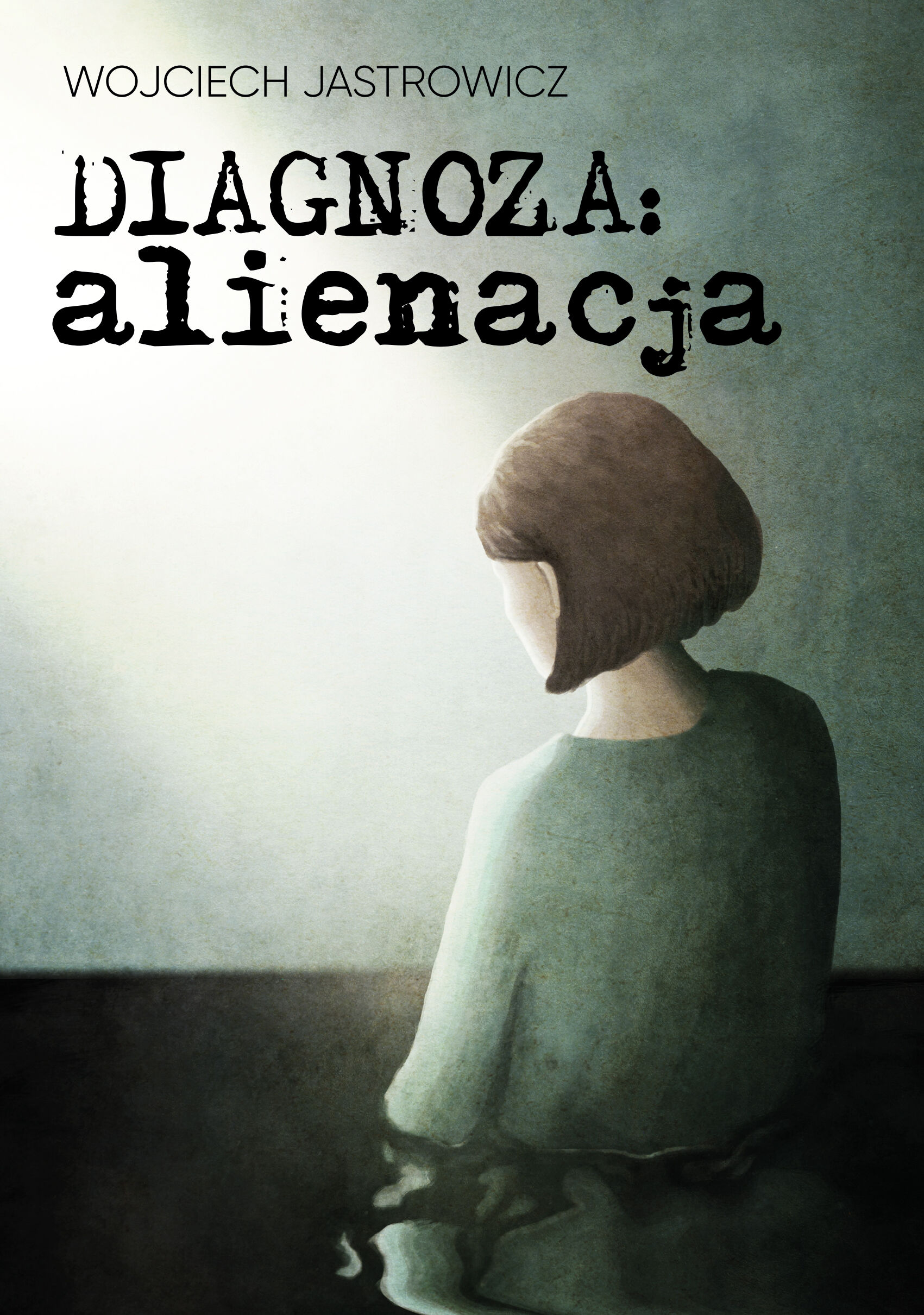 Diagnoza: alienacja (e-book)