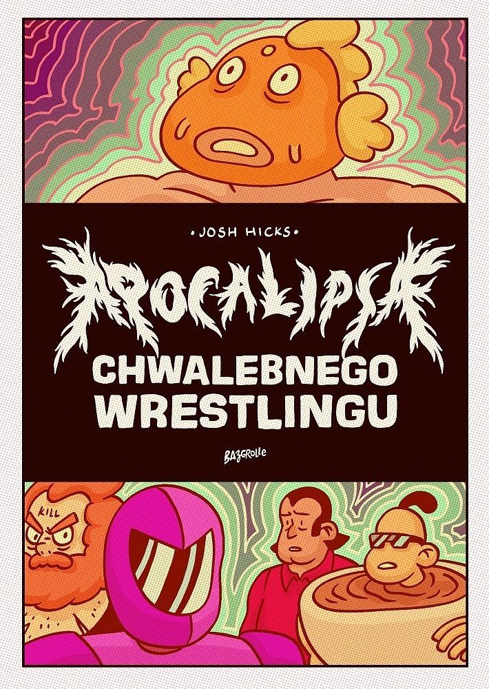 Chwalebny Sojusz Wrestlingu - 3 - Apokalipsa Chwalebnego Wrestlingu