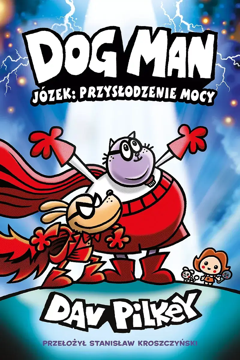Józek: przysłodzenie mocy. Dogman. Tom 13