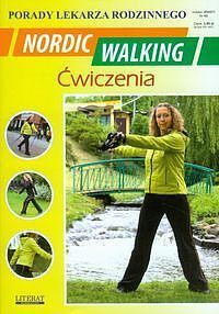 Nordic Walking. Ćwiczenia Porady lekarza rodzinnego