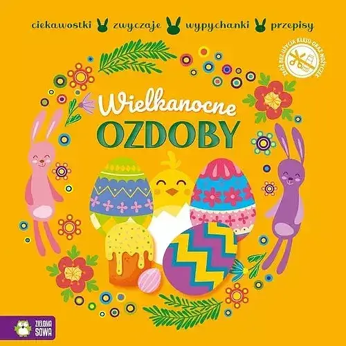 Wypychanki wielkanocne. Wielkanocne ozdoby