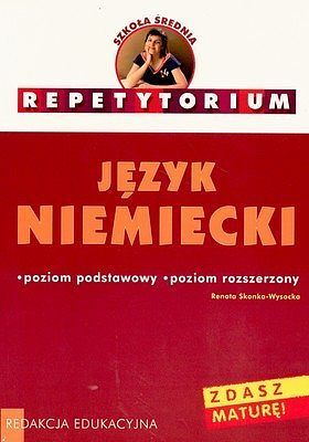 Repetytorium. Język niemiecki. Szkoła średnia