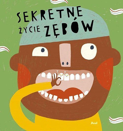 Sekretne życie zębów
