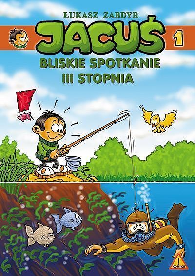 Jacuś - 1 - Bliskie spotkanie III stopnia