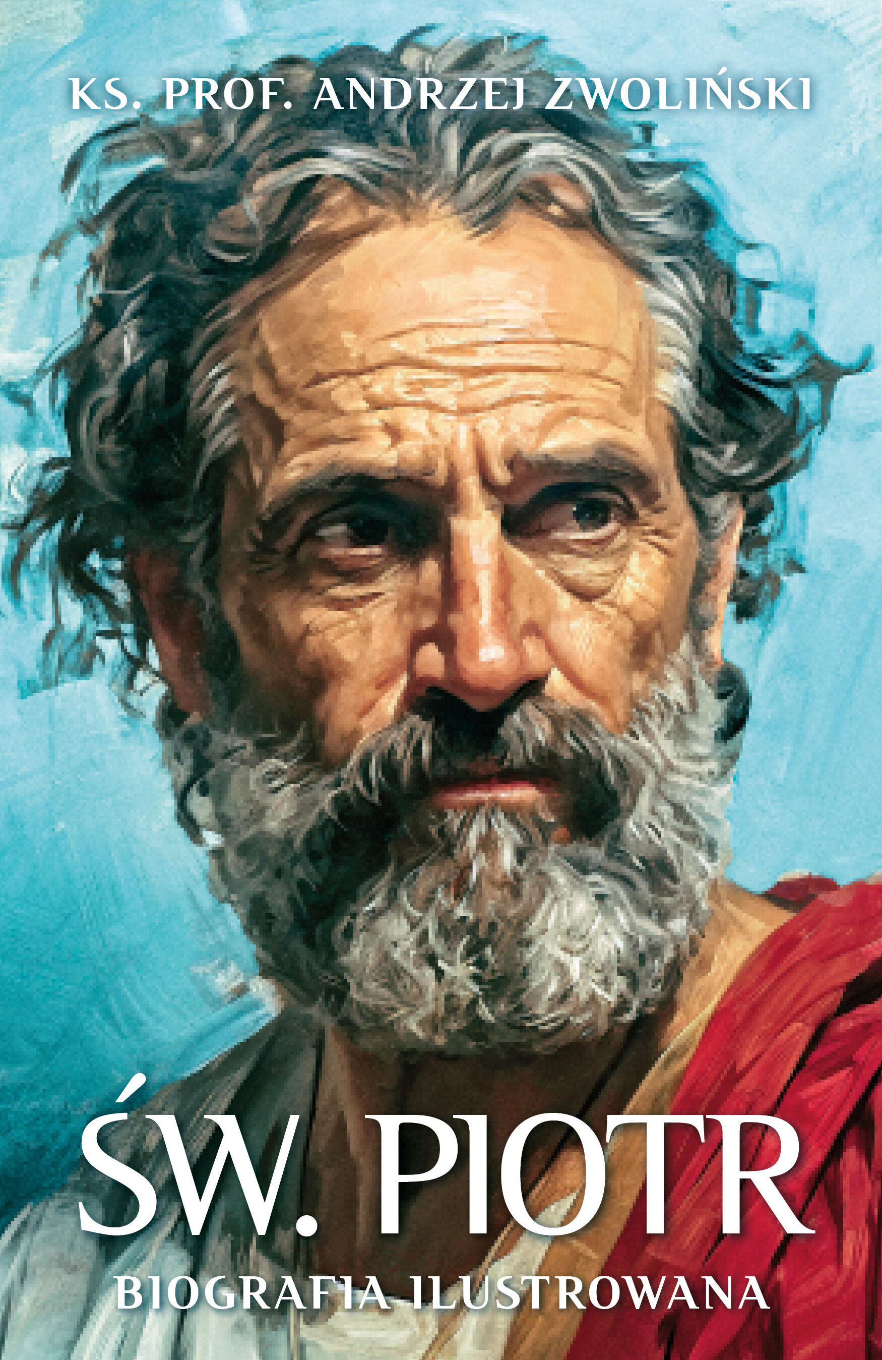 Św. Piotr. Biografia ilustrowana (e-book)