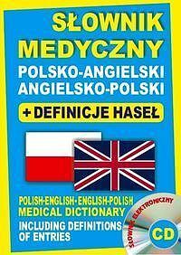 Słownik medyczny polsko-angielski angielsko-polski + definicje haseł (słownik elektroniczny)