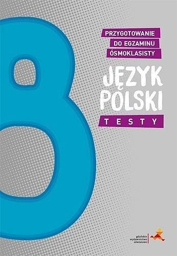 Język polski testy przygotowanie do egzaminu ósmoklasisty