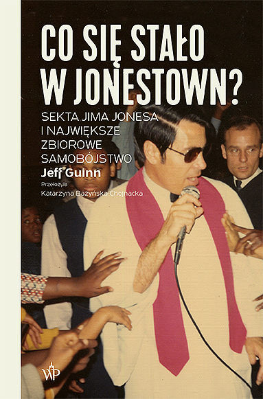 Co się stało w Jonestown? Sekta Jima Jonesa i największe zbiorowe samobójstwo