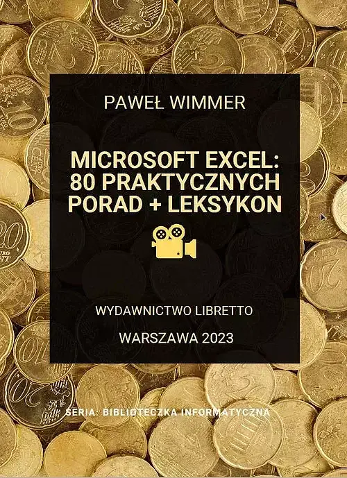 Microsoft Excel: 80 praktycznych porad + Leksykon