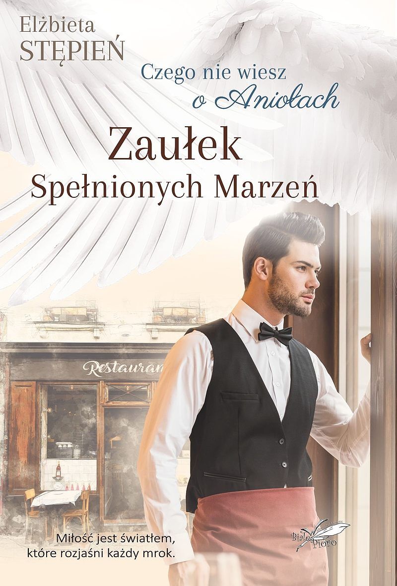 Zaułek spełnionych marzeń czego nie wiesz o aniołach