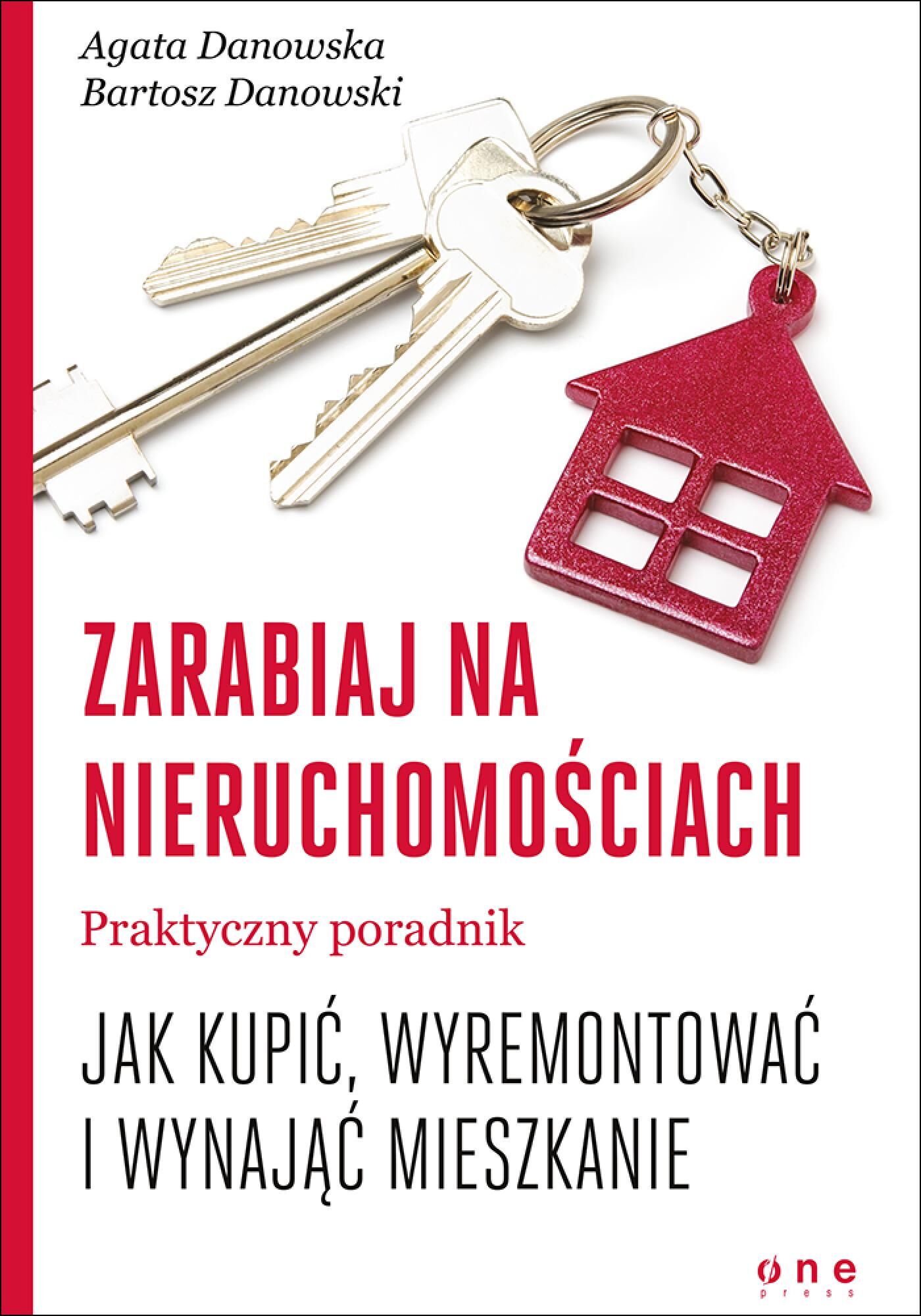 Zarabiaj na nieruchomościach. Praktyczny poradnik, jak kupić, wyremontować i wynająć mieszkanie (audiobook MP3)