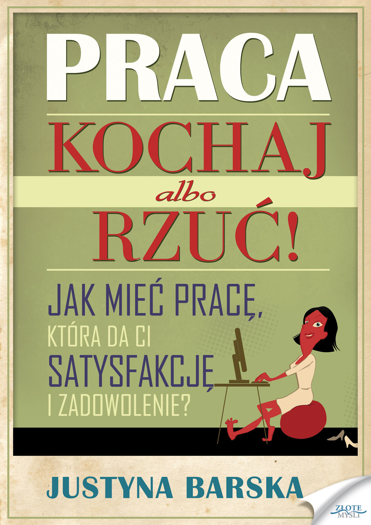 Praca. Kochaj albo rzuć! (e-book)