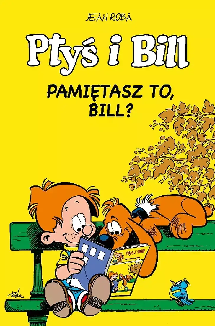 Ptyś i Bill - 12 - Pamiętasz to, Bill?