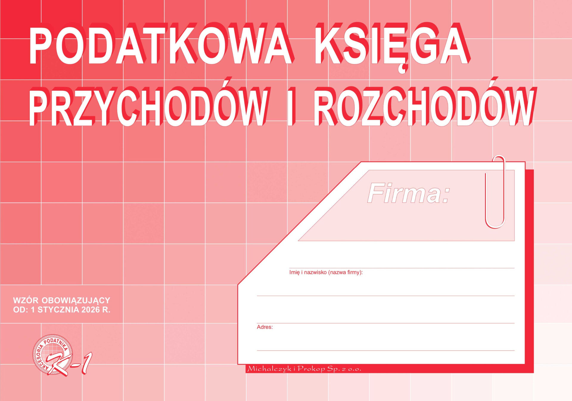 Podatkowa księga przychodów i rozchodów od 1 stycznia 2026