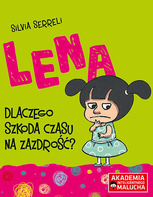 Lena Dlaczego szkoda czasu na zazdrość?