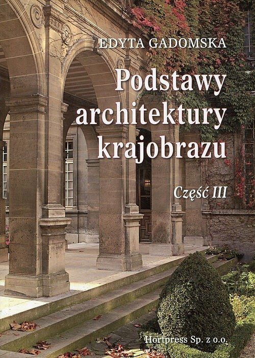 Podstawy architektury krajobrazu. Część 3