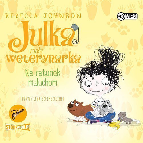 Julka mała weterynarka Tom 4 Na ratunek maluchom (audiobook CD)