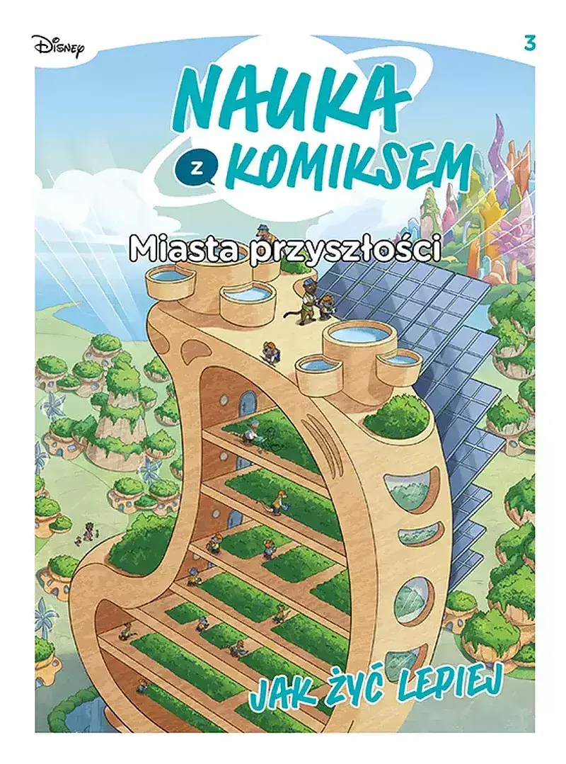 Nauka z komiksem. Miasta przyszłości - 03 - Jak żyć lepiej