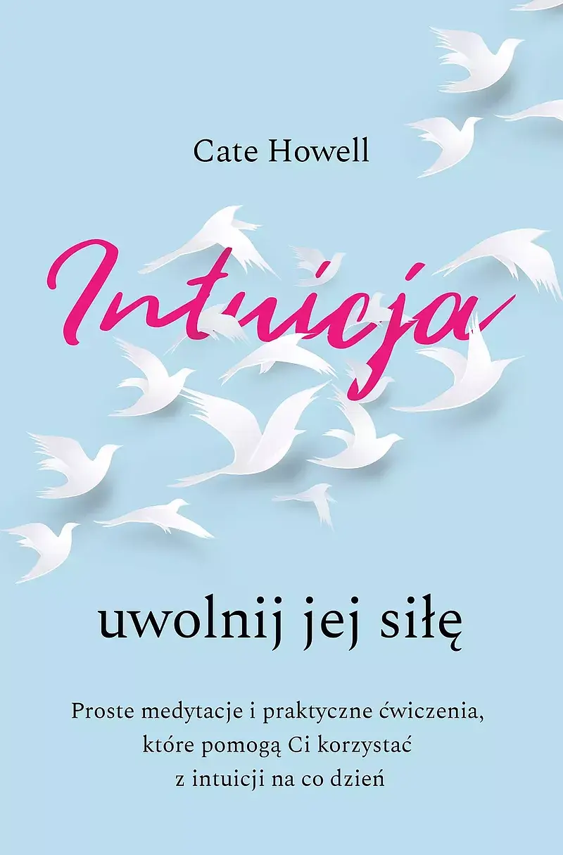 Intuicja. Uwolnij jej siłę (Duże Litery)