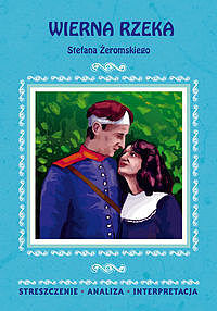 Wierna rzeka Stefana Żeromskiego
