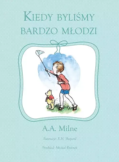 Kiedy byliśmy bardzo młodzi