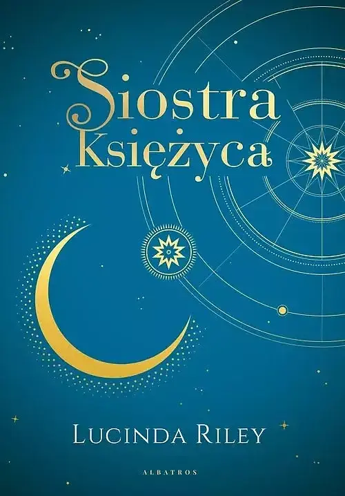 Siostra Księżyca. Cykl Siedem Sióstr. Tom 5 (wydanie kolekcjonerskie)