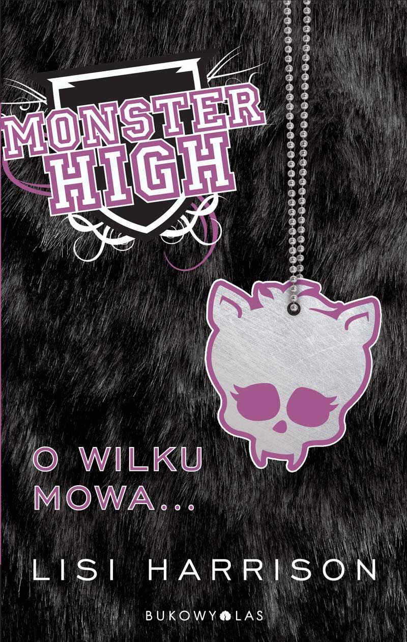Monster High 3. O wilku mowa...