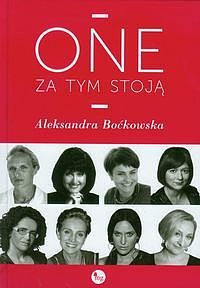One za tym stoją