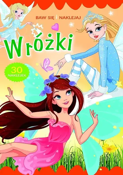 Baw się i naklejaj. Wróżki