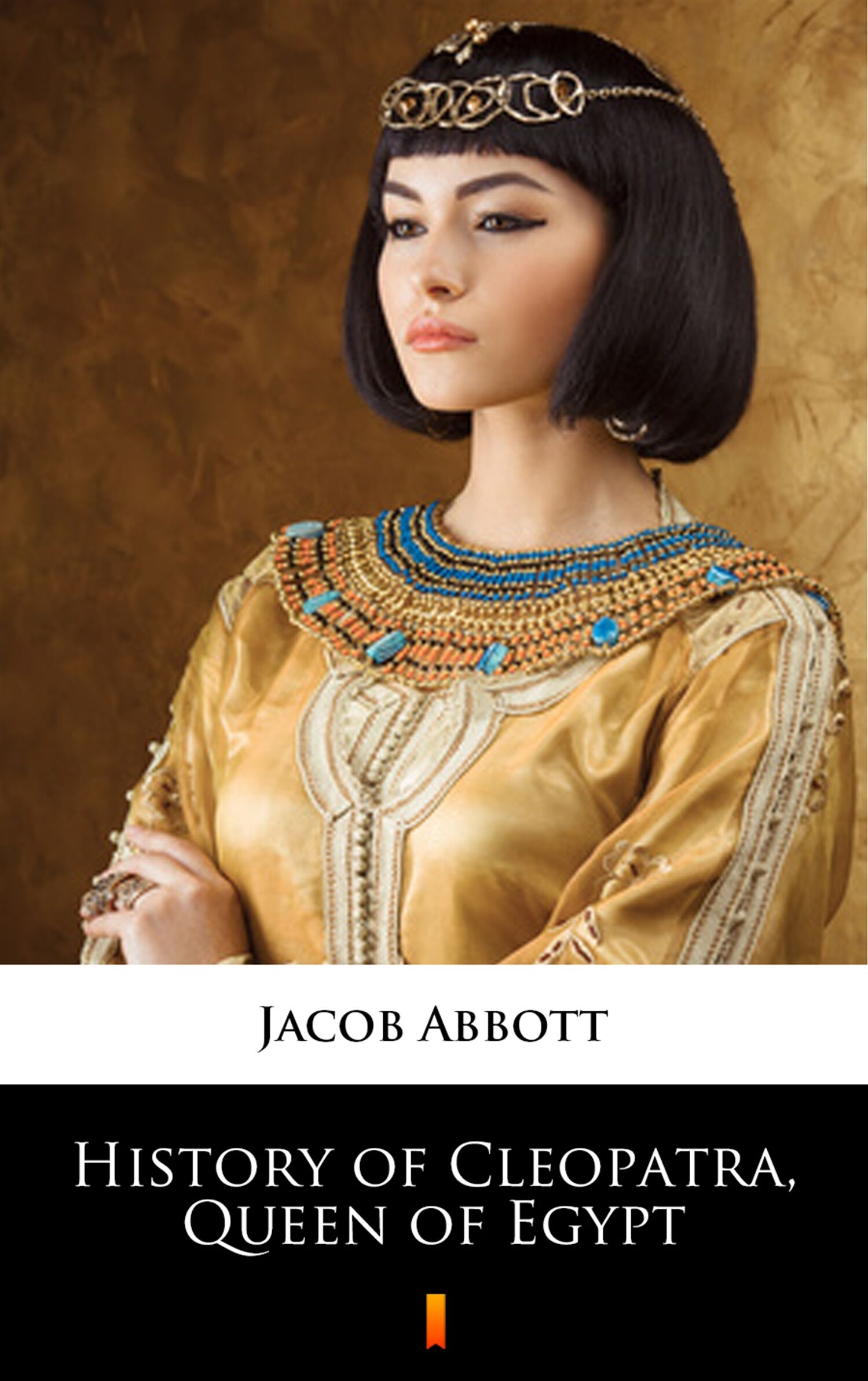History of Cleopatra, Queen of Egypt (e-book)