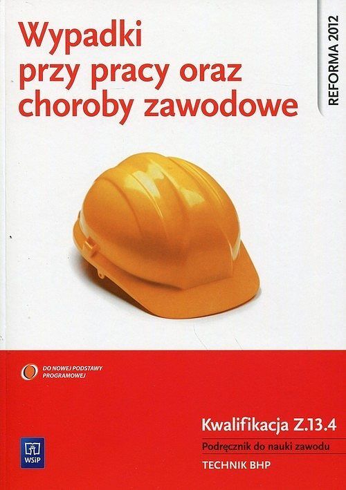 Wypadki przy pracy oraz choroby zawodowe