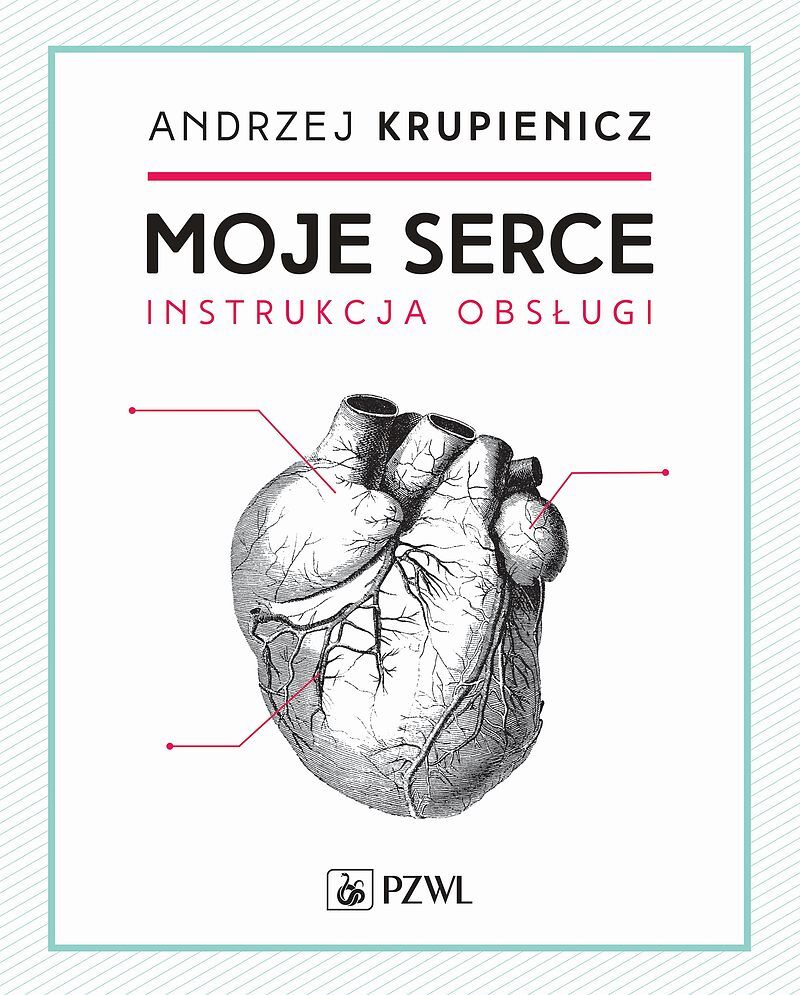 Moje serce. Instrukcja obsługi