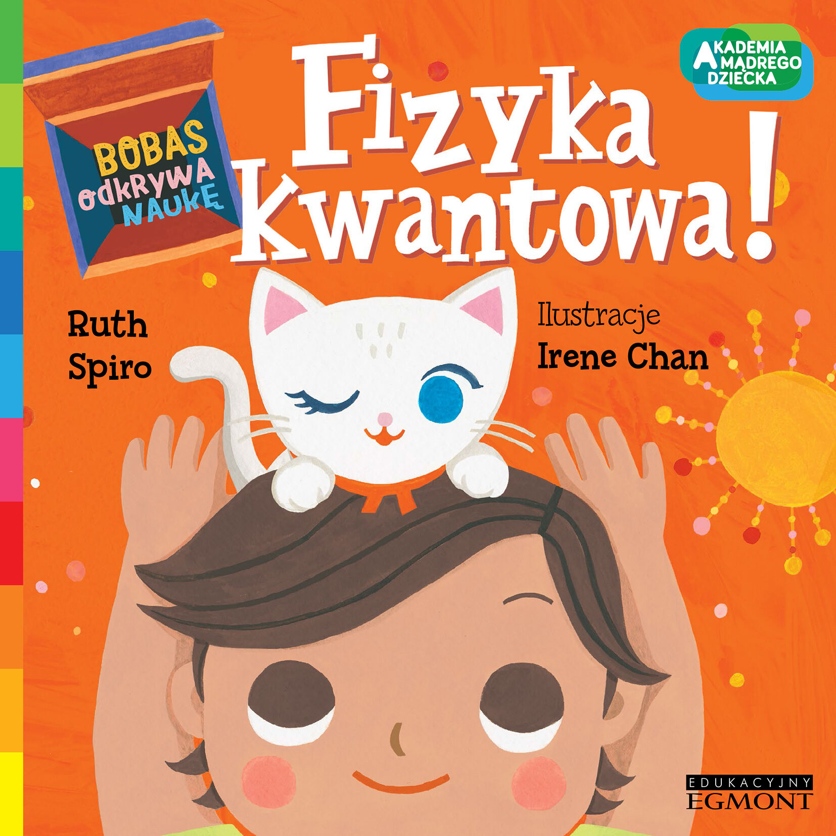 Fizyka kwantowa! Akademia mądrego dziecka. Bobas odkrywa naukę