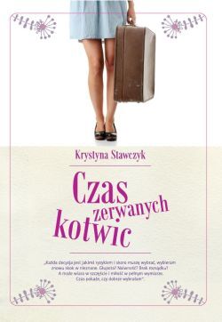 Czas zerwanych kotwic