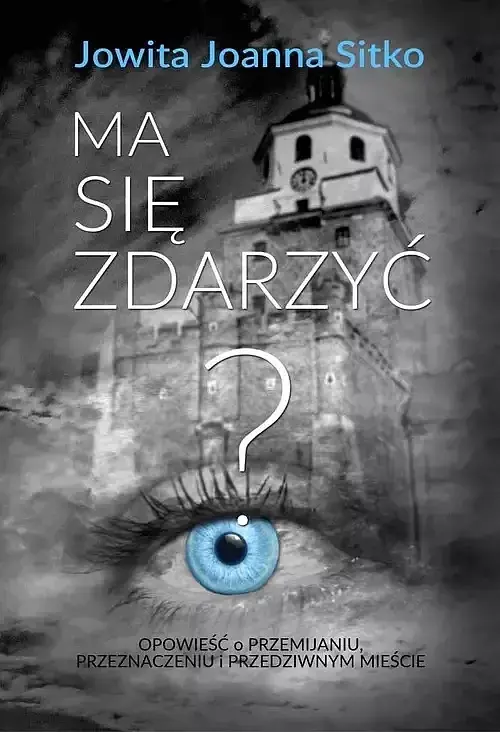 Ma się zdarzyć?