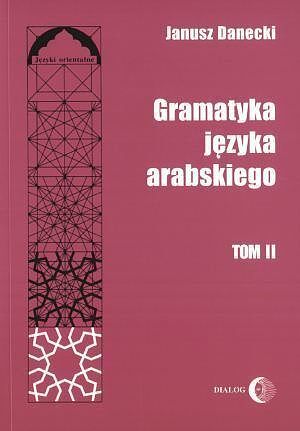 Gramatyka języka arabskiego. Tom II