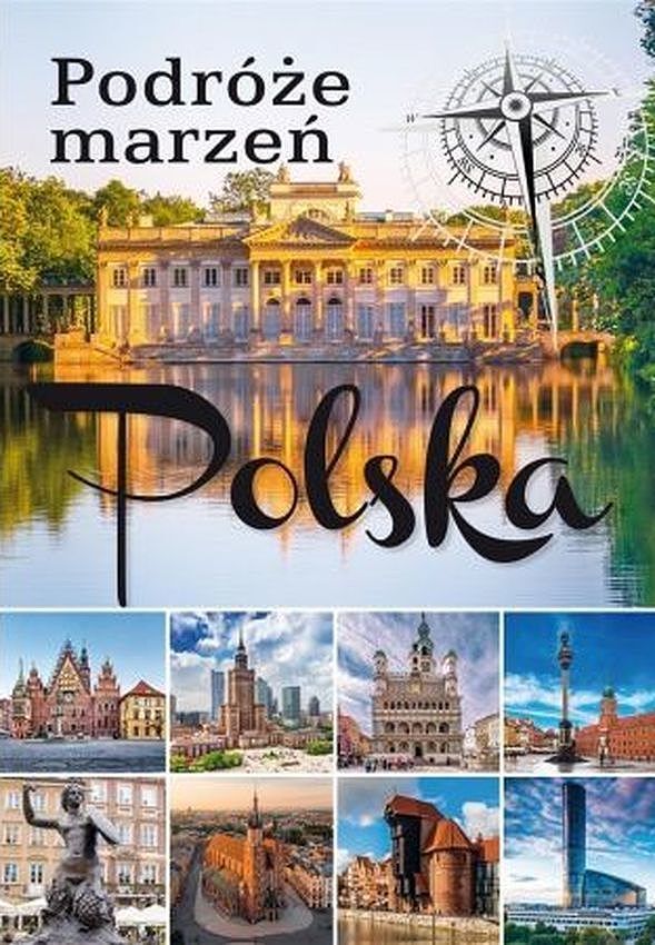 Podróże marzeń. Polska