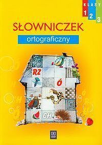 Wesoła szkoła 1-3 Słowniczek ortograficzny