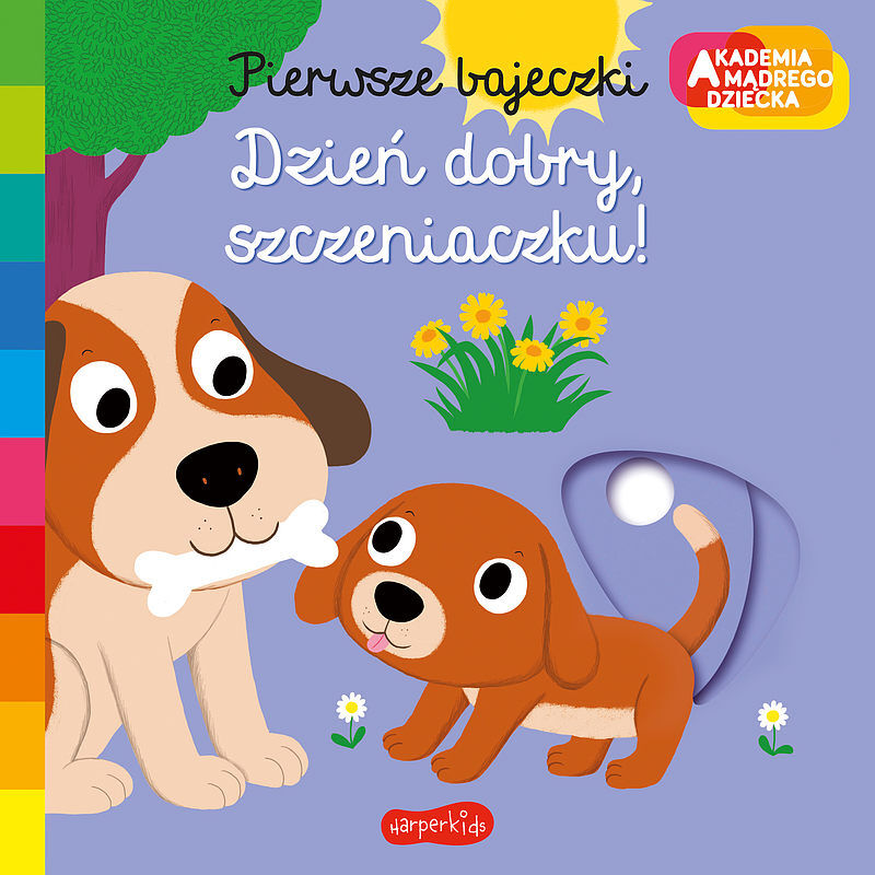 Dzień dobry, szczeniaczku! Akademia mądrego dziecka. Pierwsze bajeczki