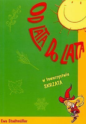 Od lata od lata w towarzystwie Skrzata