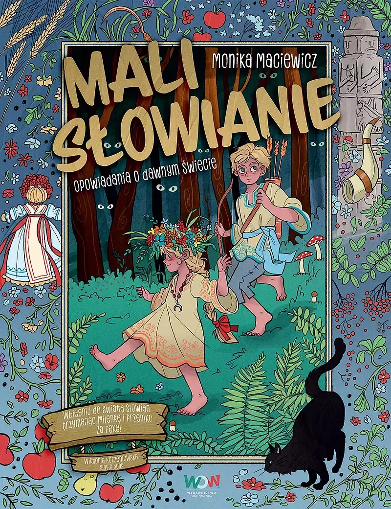 Mali Słowianie. Opowiadania o dawnym świecie