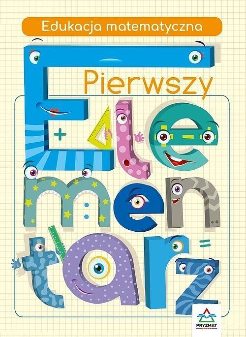 Pierwszy elementarz Edukacja matematyczna
